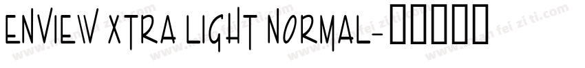 Enview Xtra Light Normal字体转换